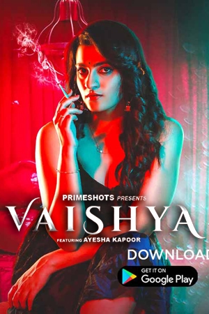 Vaishya (2022) PrimeShots Exclusive Series Full Movie